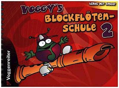 Voggy’s Blockflötenschule 2. Bd.2