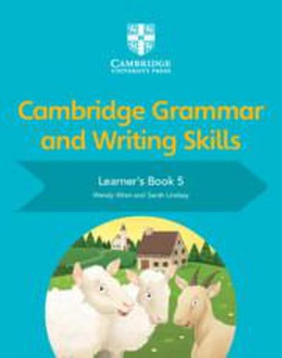 Cambridge Grammar and Writing Skills Learner’s Book 5