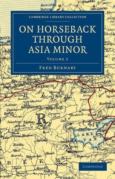 On Horseback Through Asia Minor - Volume 2