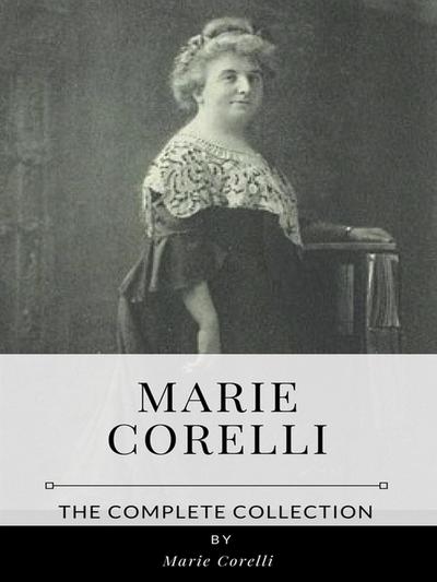 Marie Corelli – The Complete Collection
