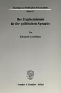 Der Euphemismus in der politischen Sprache.
