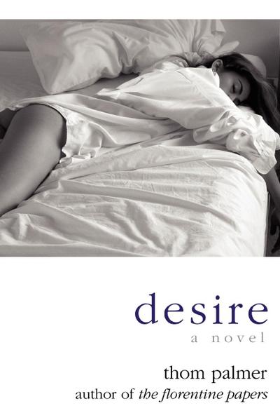 Desire - Thom Palmer