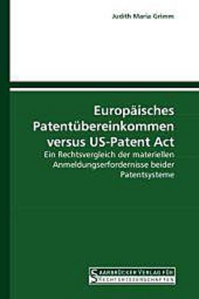 Europäisches Patentübereinkommen versus US-Patent Act