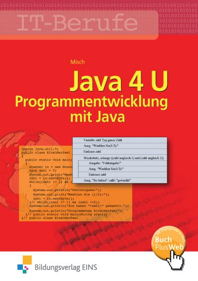 Java 4 U - Programmentwicklung mit Java: Schülerband