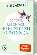 55 Tipps, um einfach Freunde zu gewinnen