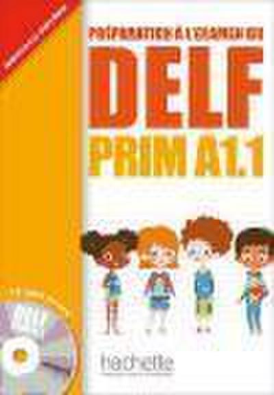 Delf Prim A1.1: Livre de L’Eleve + CD Audio: Delf Prim A1.1: Livre de L’Eleve + CD Audio