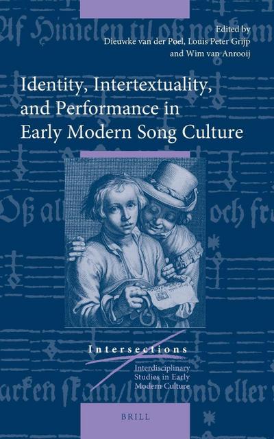 Identity, Intertextuality, and Performance in Early Modern Song Culture