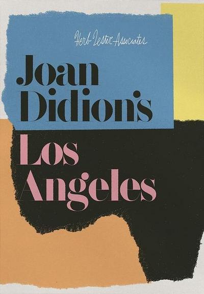 Joan Didion’s Los Angeles