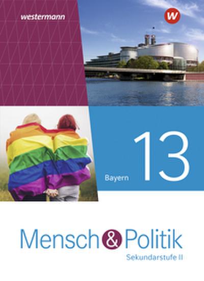 Mensch und Politik SII - Ausgabe 2023 für Bayern
