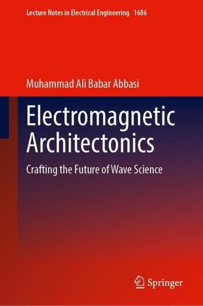 Electromagnetic Architectonics