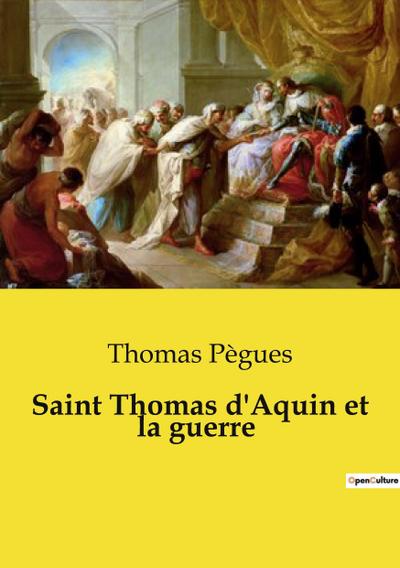 Saint Thomas d’Aquin et la guerre