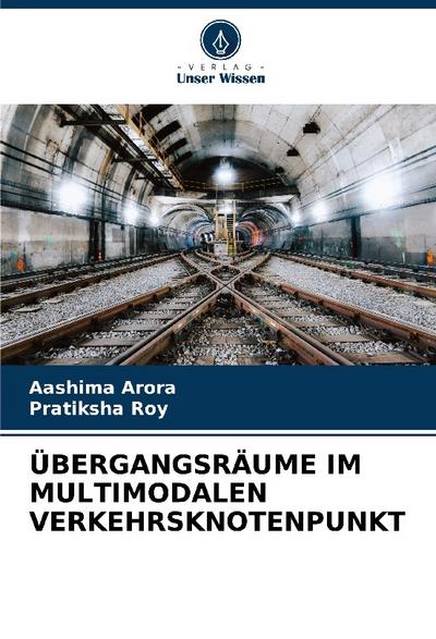 ÜBERGANGSRÄUME IM MULTIMODALEN VERKEHRSKNOTENPUNKT