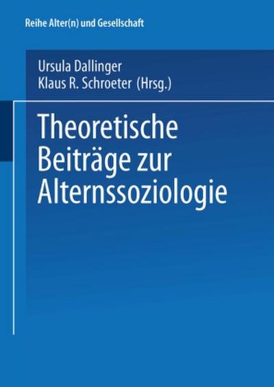 Theoretische Beiträge zur Alternssoziologie