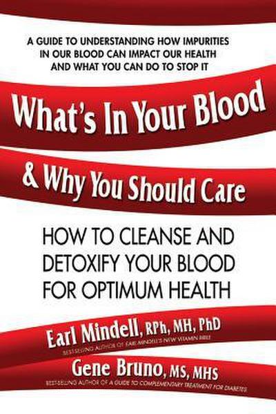 What’s in Your Blood and Why You Should Care