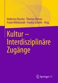 Kultur - Interdisziplinäre Zugänge