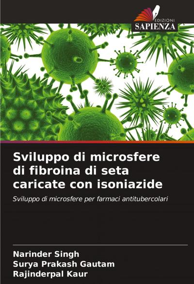 Sviluppo di microsfere di fibroina di seta caricate con isoniazide