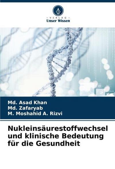 Nukleinsäurestoffwechsel und klinische Bedeutung für die Gesundheit