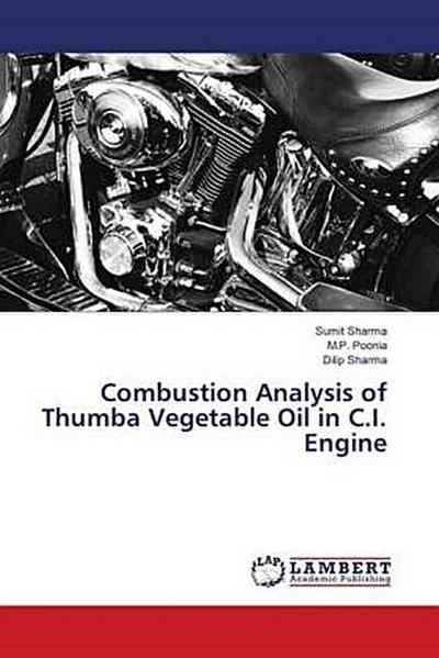 Combustion Analysis of Thumba Vegetable Oil in C.I. Engine