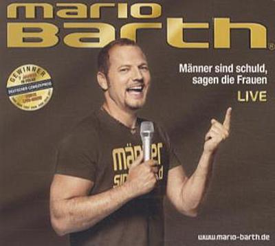 Männer sind schuld,sagen die Frauen