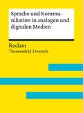 Sprache und Kommunikation in analogen und digitalen Medien
