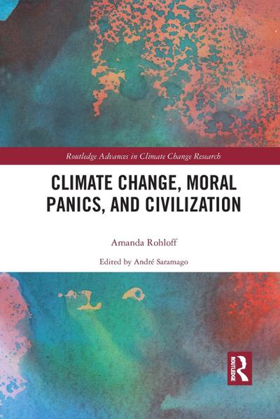 Climate Change, Moral Panics and Civilization
