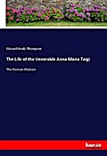 The Life of the Venerable Anna Maria Taigi