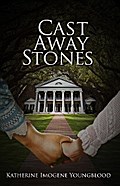Cast Away Stones