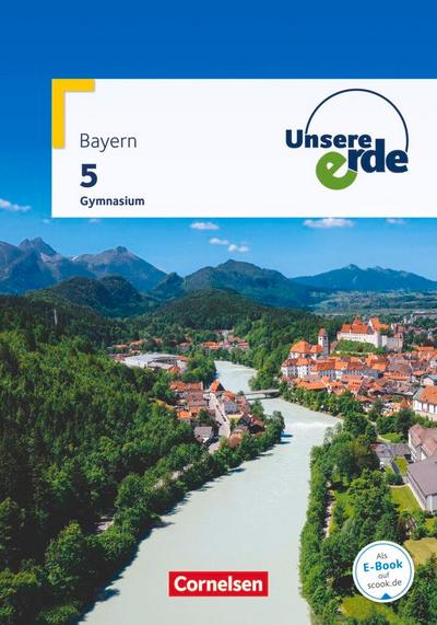 Unsere Erde - Gymnasium BY - Ausgabe ab 2017 - 5. Jahrgangsstufe