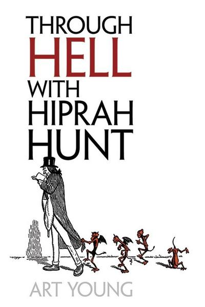 Through Hell with Hiprah Hunt