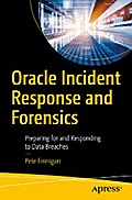Oracle Incident Response and Forensics