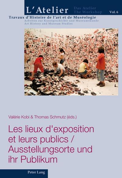 Les lieux d’exposition et leurs publics / Ausstellungsorte und ihr Publikum