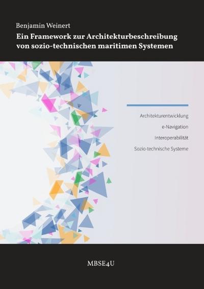 Ein Framework zur Architekturbeschreibung von sozio-technischen maritimen Systemen