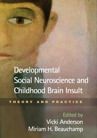 Developmental Social Neuroscience and Childhood Brain Insult