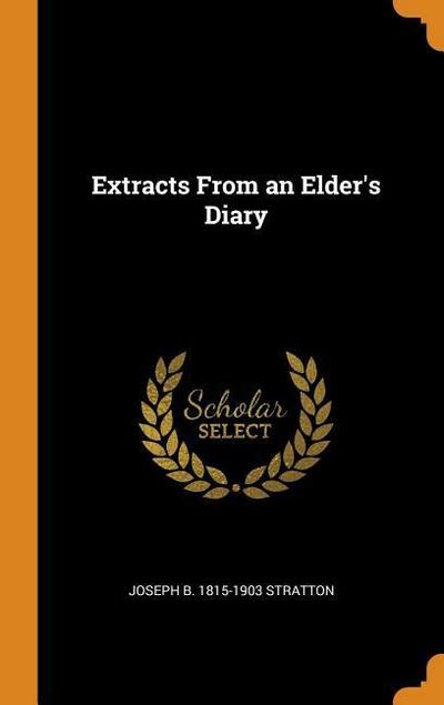 Extracts from an Elder’s Diary