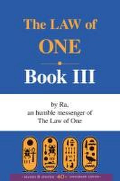 The Ra Material: The Law of One, Book III