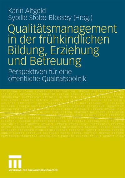 Qualitätsmanagement in der frühkindlichen Bildung, Erziehung und Betreuung