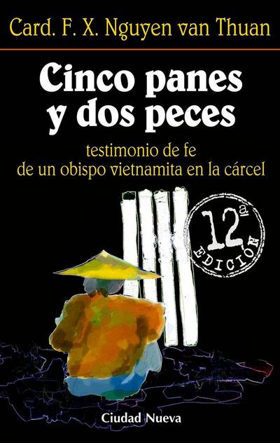 Cinco panes y dos peces, testimonio de fe de un obispo vietnamita en la cárcel