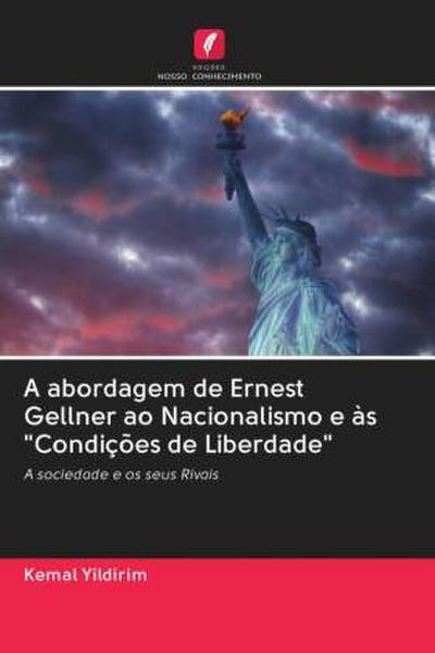 A abordagem de Ernest Gellner ao Nacionalismo e às 