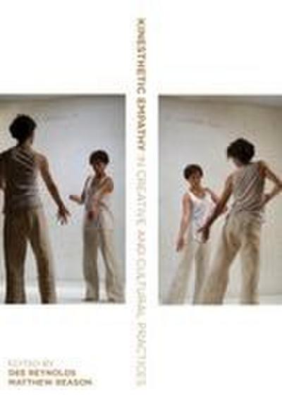 Kinesthetic Empathy in Creative and Cultural Practices