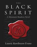 The Black Spirit: A Mountain Shadows Novel