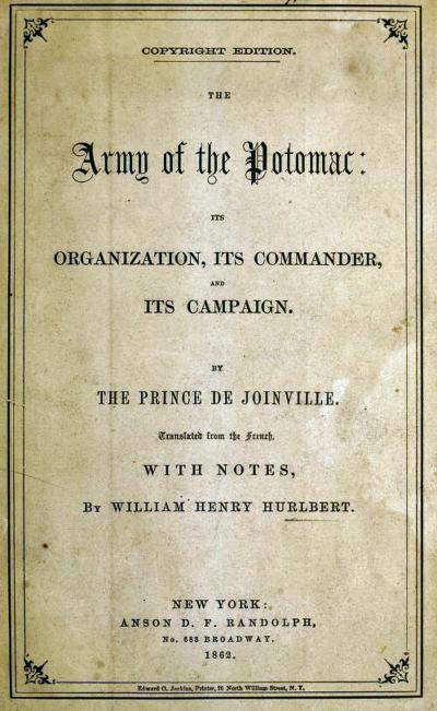 The Army Of The Potomac: Its Organization, Its Commander, & Its Campaign