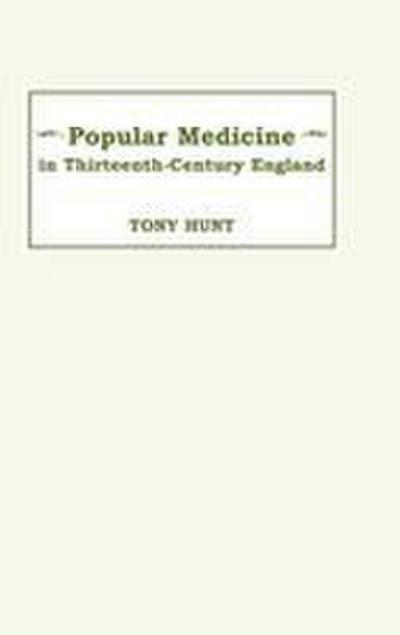 Popular Medicine in 13th-Century England
