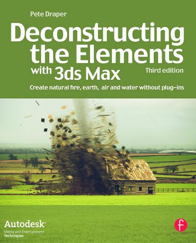 Deconstructing the Elements with 3ds Max