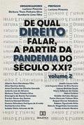 De qual Direito falar, a partir da Pandemia do Século XXI? - Volume 2
