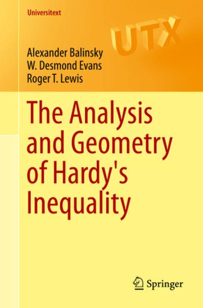 The Analysis and Geometry of Hardy’s Inequality