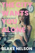 The City Wants You Alone