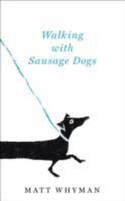 Walking with Sausage Dogs