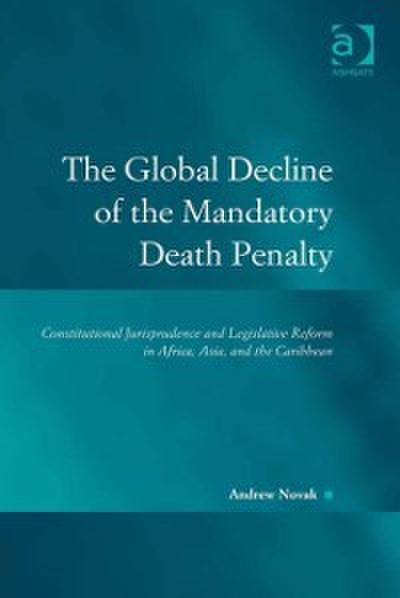 Global Decline of the Mandatory Death Penalty
