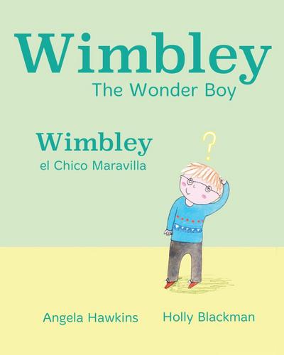 Wimbley el Chico Maravilla / Wimbley the Wonder Boy