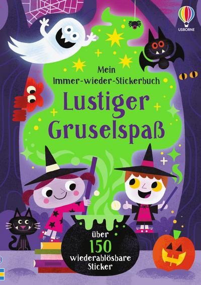 Mein Immer-wieder-Stickerbuch: Lustiger Grusel...